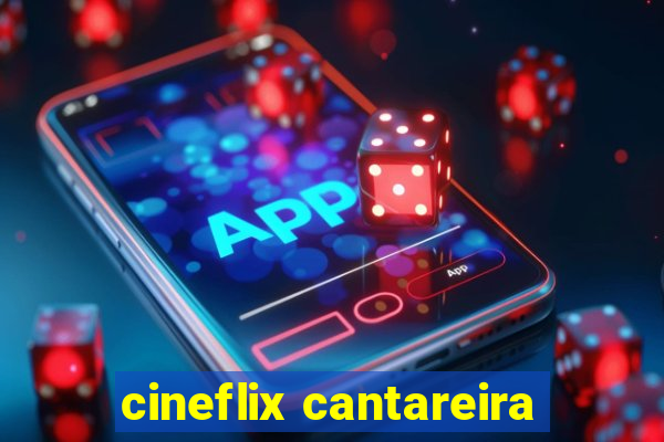 cineflix cantareira